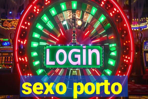 sexo porto